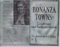 Bonanza Towns-Leadville and Cripple Creek