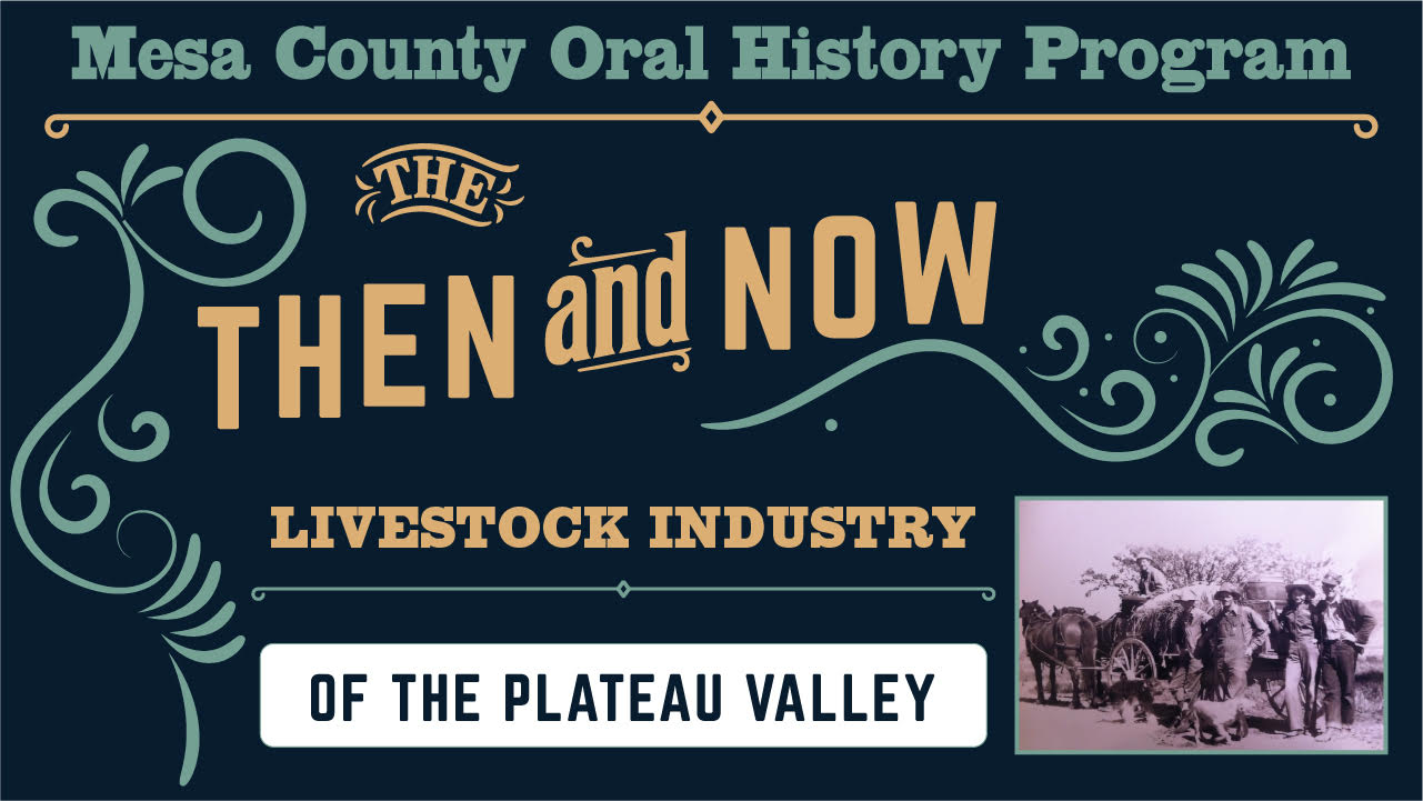 The Livestock Industry of the Plateau Valley, Then and Now