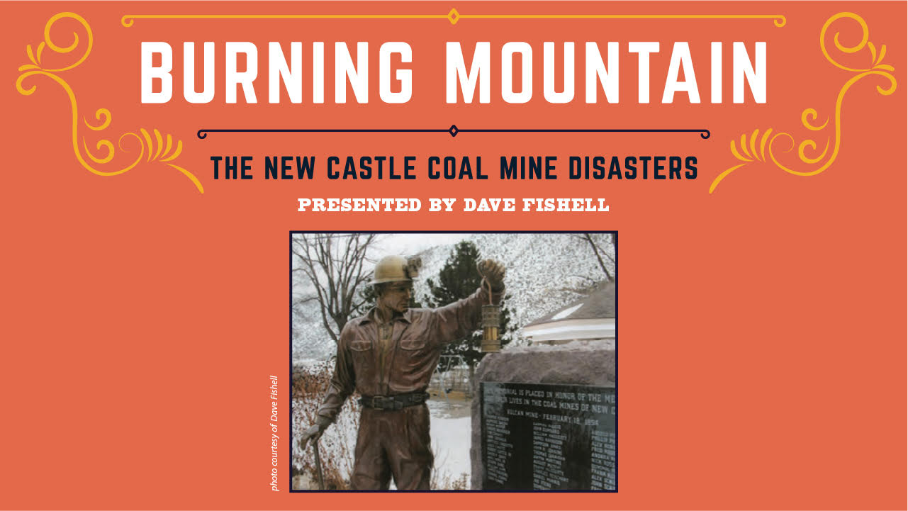 Burning Mountain: The New Castle Coal Mine Disasters