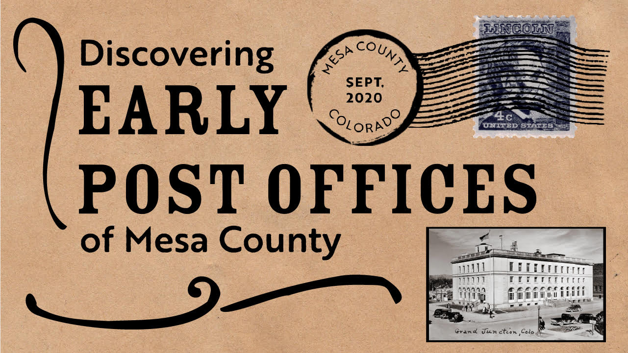 Discovering Early Post Offices of Mesa County