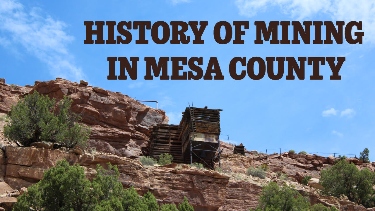 History of Mining in Mesa County