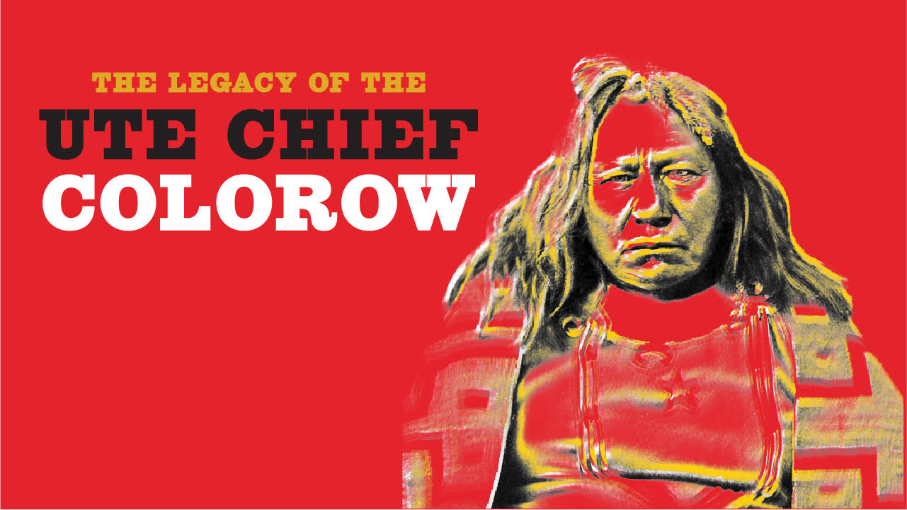 The Legacy of the Ute Chief Colorow