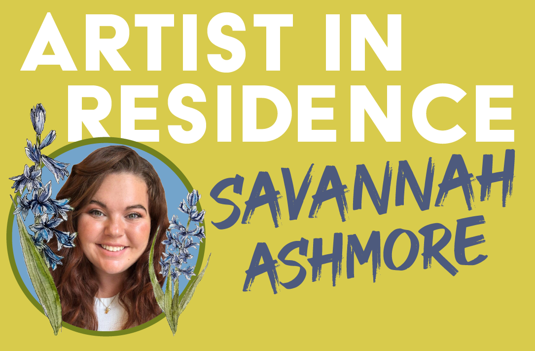 Thumbnail for "Artist in Residence: Savannah Ashmore"