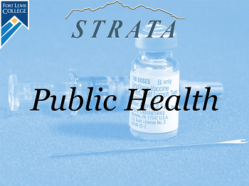 Public Health, Department of, Fort Lewis College